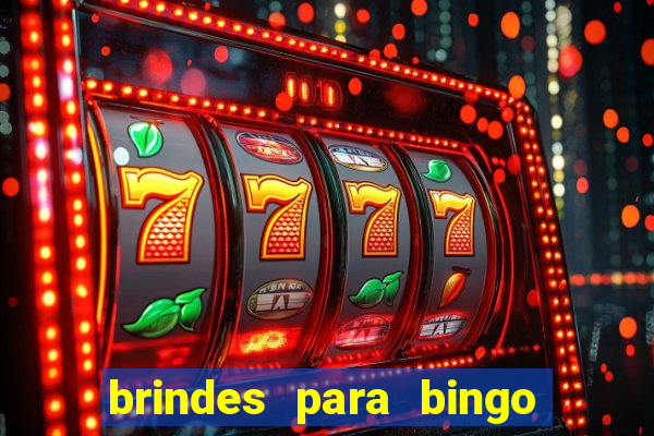 brindes para bingo de empresa